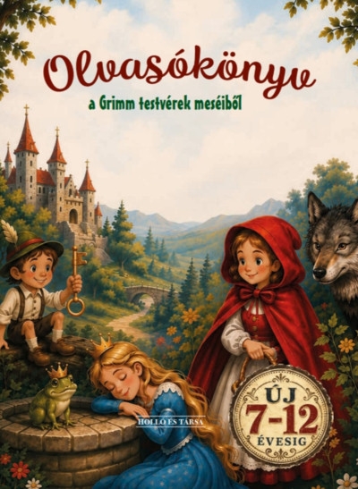 Olvasókönyv a Grimm testvérek meséiből
