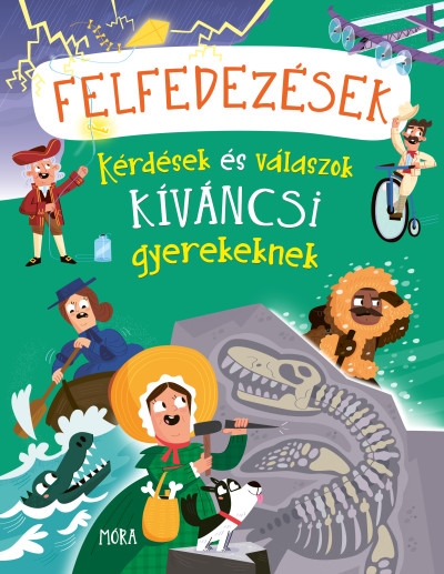 Felfedezések - Kérdések és válaszok kíváncsi gyerekeknek