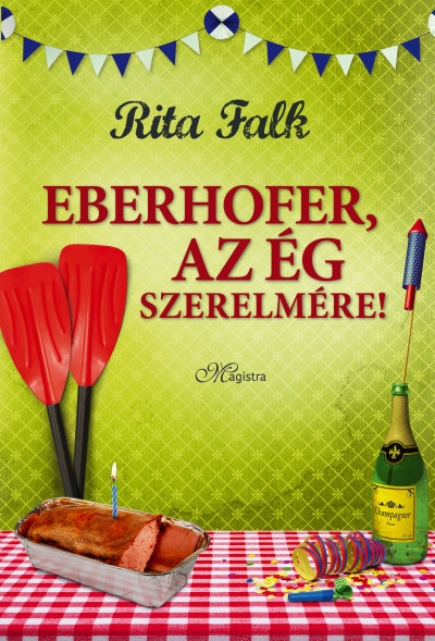 Eberhofer, az ég szerelmére!