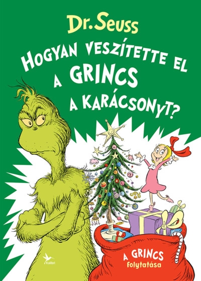 Hogyan veszítette el a Grincs a karácsonyt?