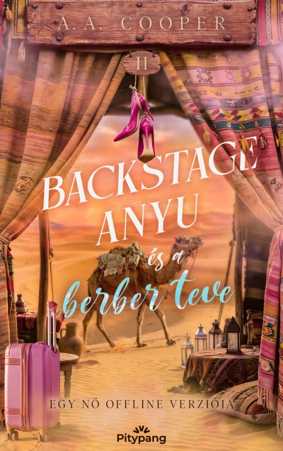 Backstage anyu és a berber teve