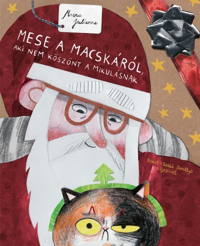 Mese a macskáról, aki nem köszönt a Mikulásnak