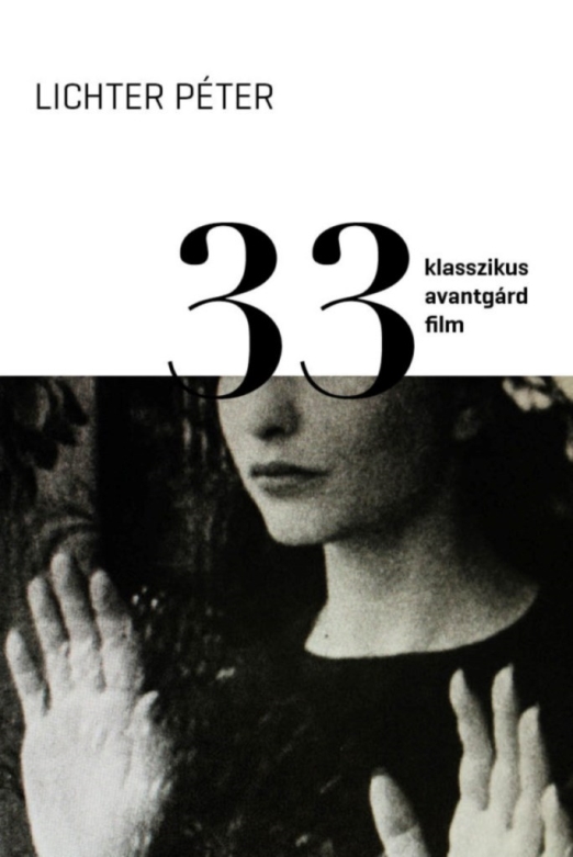 33 klasszikus avantgárd film