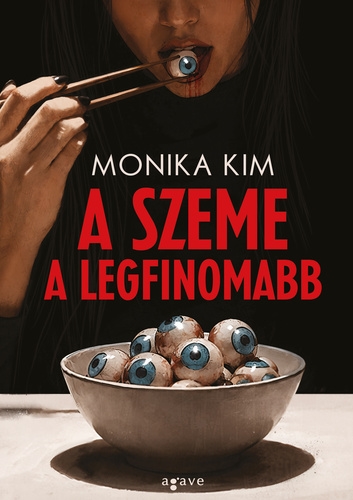 A szeme a legfinomabb