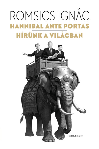 Hannibal ante portas – Hírünk a világban