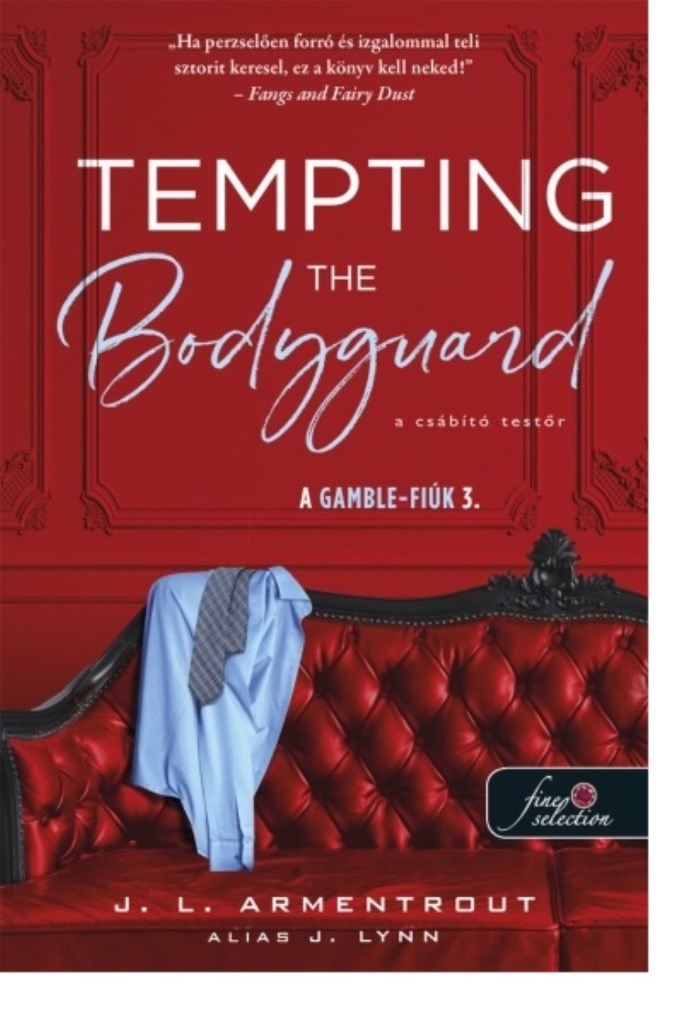 Tempting the Bodyguard - A csábító testőr (A Gamble-fiúk 3.)