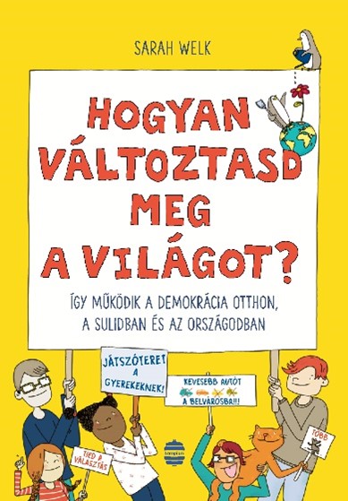 Hogyan változtasd meg a világot?