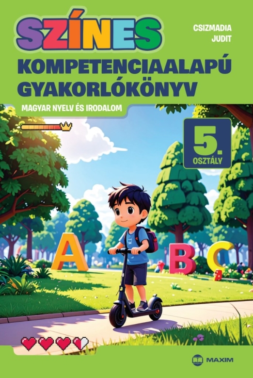 Színes kompetenciaalapú gyakorlókönyv - magyar nyelv és irodalom - 5. osztály