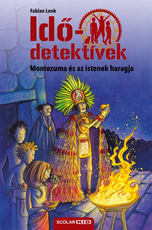 Montezuma és az istenek haragja (Idődetektívek 16.) 2. kiadás