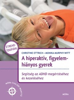 A hiperaktív, figyelemhiányos gyerek
