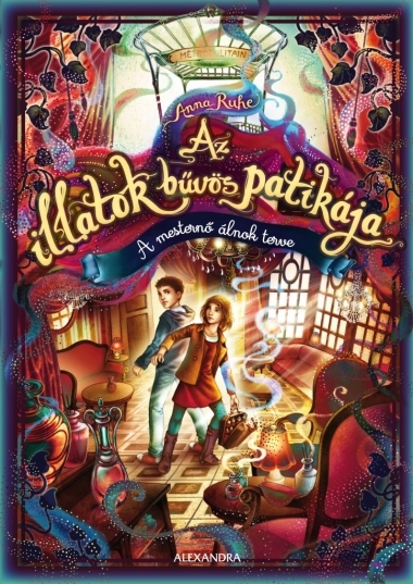 Az illatok bűvös patikája 3. - A mesternő álnok terve