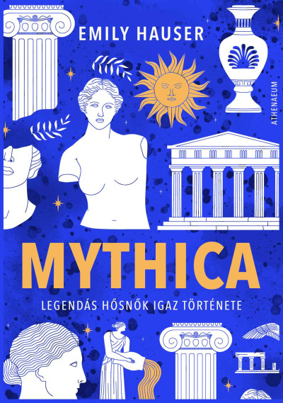 Mythica - Legendás hősnők igaz története