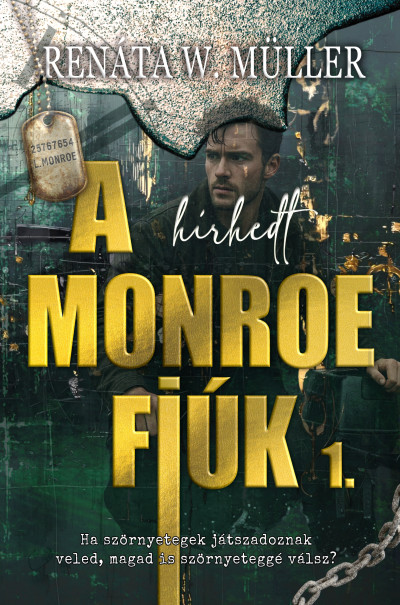 A hírhedt Monroe fiúk 1.