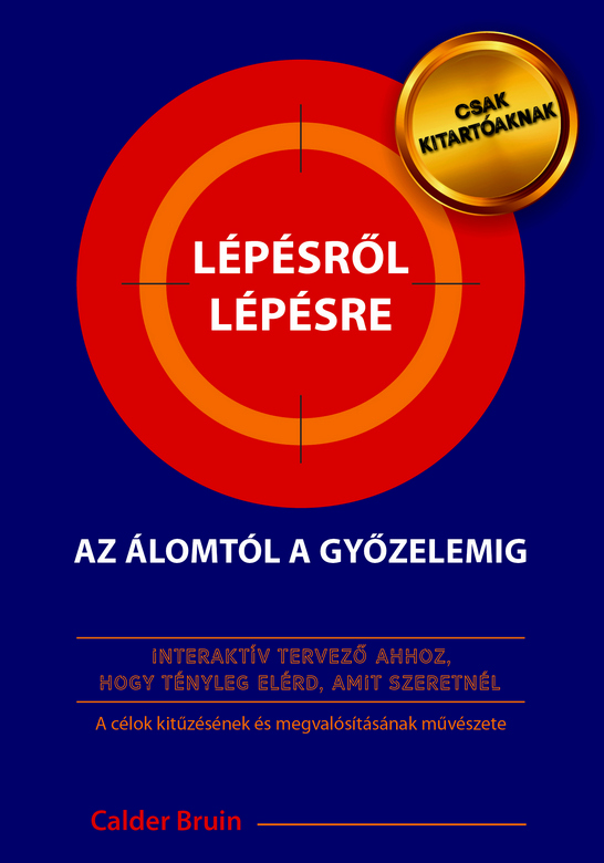 Lépésről lépésre az álomtól a győzelemig