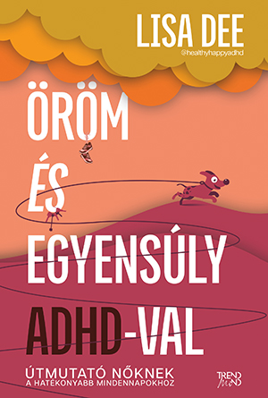 Öröm és egyensúly ADHD-val