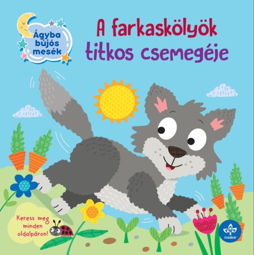 A farkaskölyök titkos csemegéje