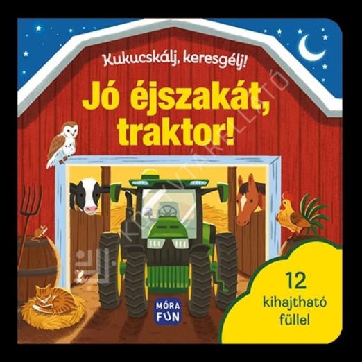 Kukucskálj, keresgélj! - Jó éjszakát, traktor!