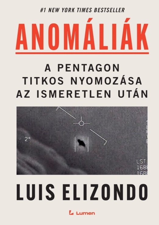 Anomáliák: A Pentagon titkos nyomozása az ismeretlen után