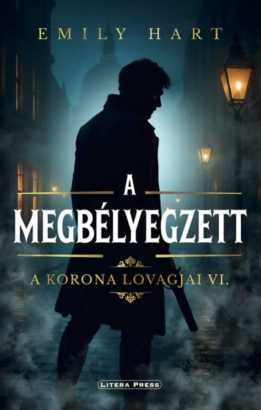 A Korona Lovagjai VI. - A megbélyegzett