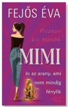 Mimi és az arany, ami nem mindig fénylik