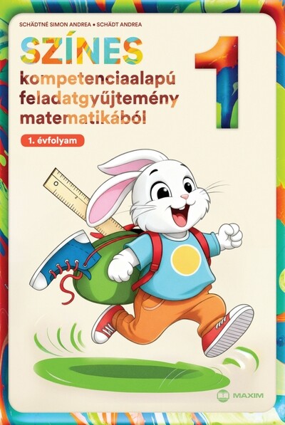 Színes kompetenciaalapú feladatgyűjtemény matematikából – 1. évfolyam