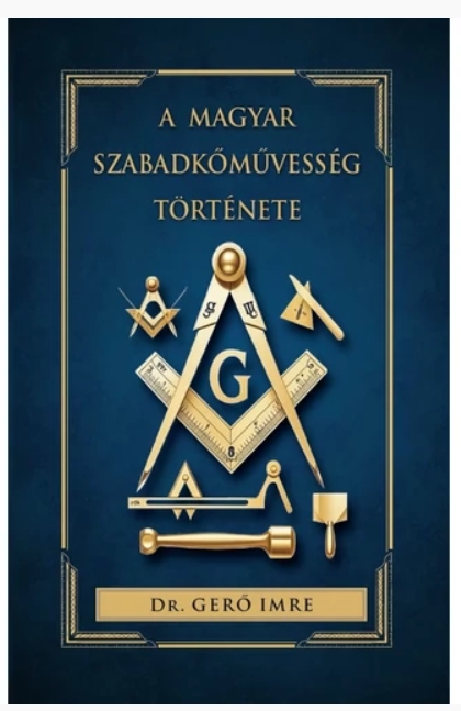 A magyar szabadkőművesség története