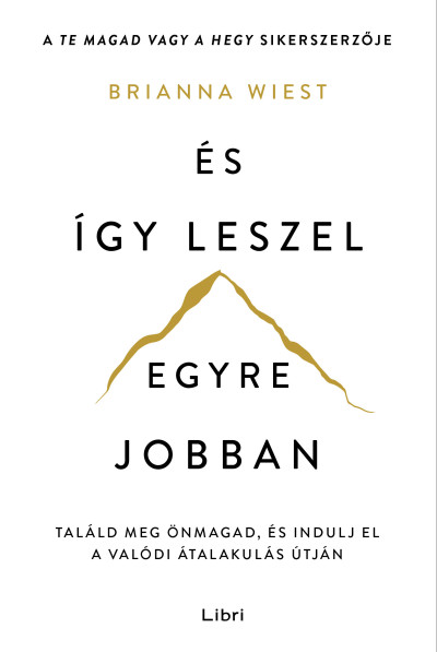 És így leszel egyre jobban