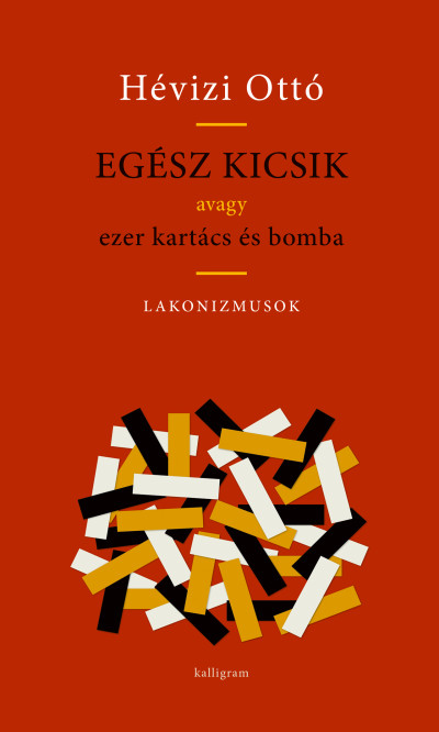 Egész kicsik - Avagy ezer kartács és bomba