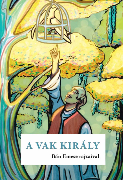 A vak király (Arany László nyomán)