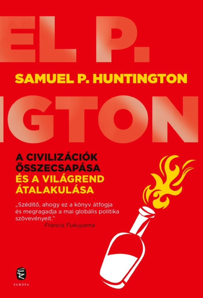 A civilizációk összecsapás és a világrend átalakulása