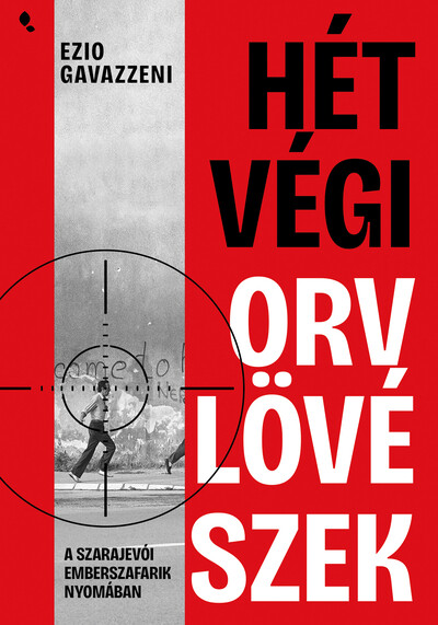 Hétvégi orvlövészek
