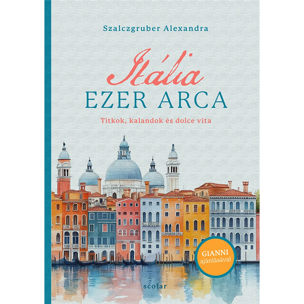 Itália ezer arca – Titkok, kalandok és dolce vita