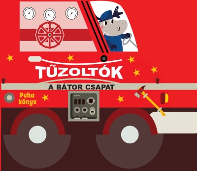 Tűzoltók - A bátor csapat
