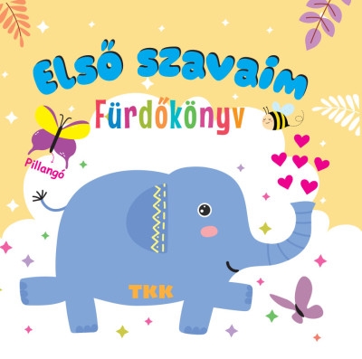 Első szavaim - Fürdőkönyv