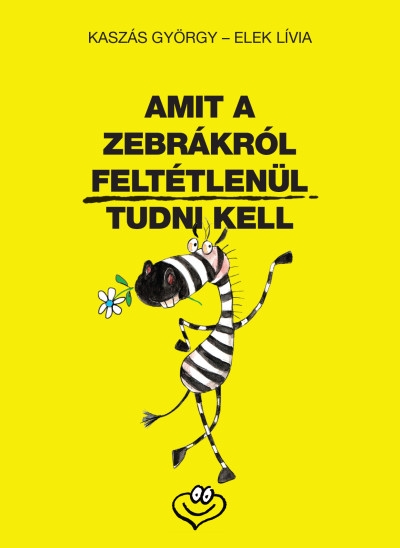 Amit a zebrákról feltétlenül tudni kell
