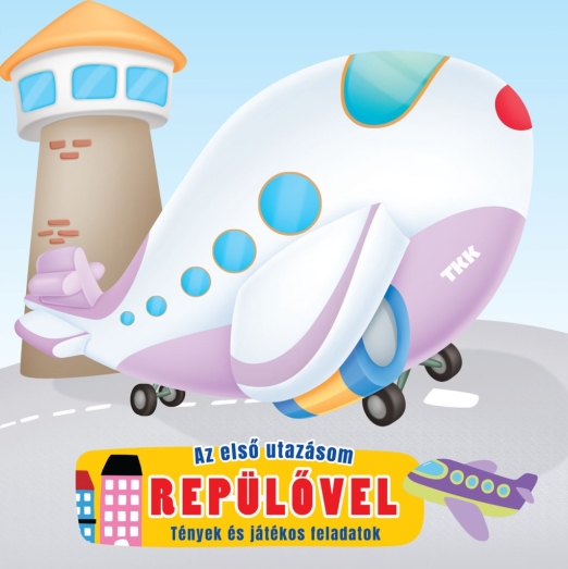 Az első utazásom - Repülővel