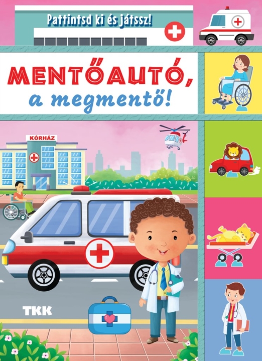Mentőautó a megmentő - Pattintsd ki és játssz!