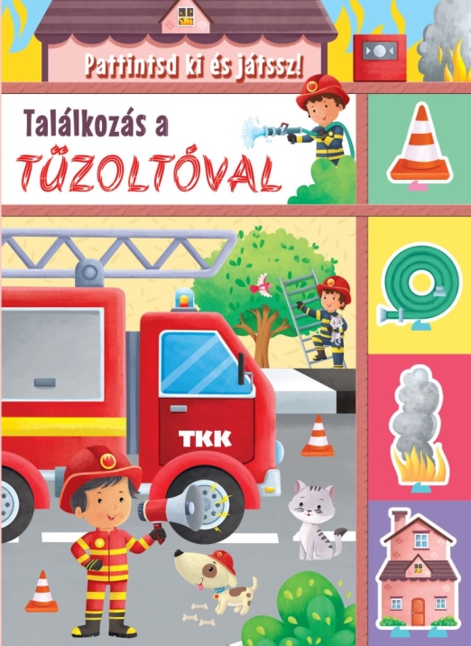 Találkozás a tűzoltóval - Pattintsd ki és játssz!