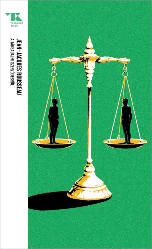 A társadalmi szerzodésről, avagy a politikai jogtudomány alapelvei