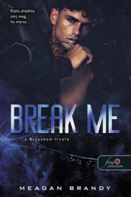 Break Me - A Brayshaw-finálé - A banda 5.