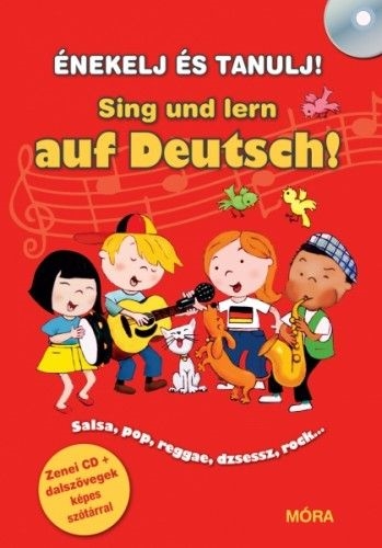 ÉNEKELJ ÉS TANULJ! Sing und lern auf Deutsch!