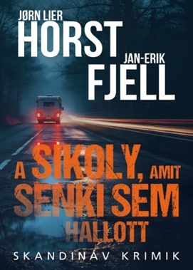 A sikoly, amit senki sem hallott