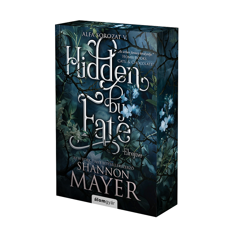 Hidden by Fate – Elrejtve - Éldekorált kiadás - Alfa sorozat 5.