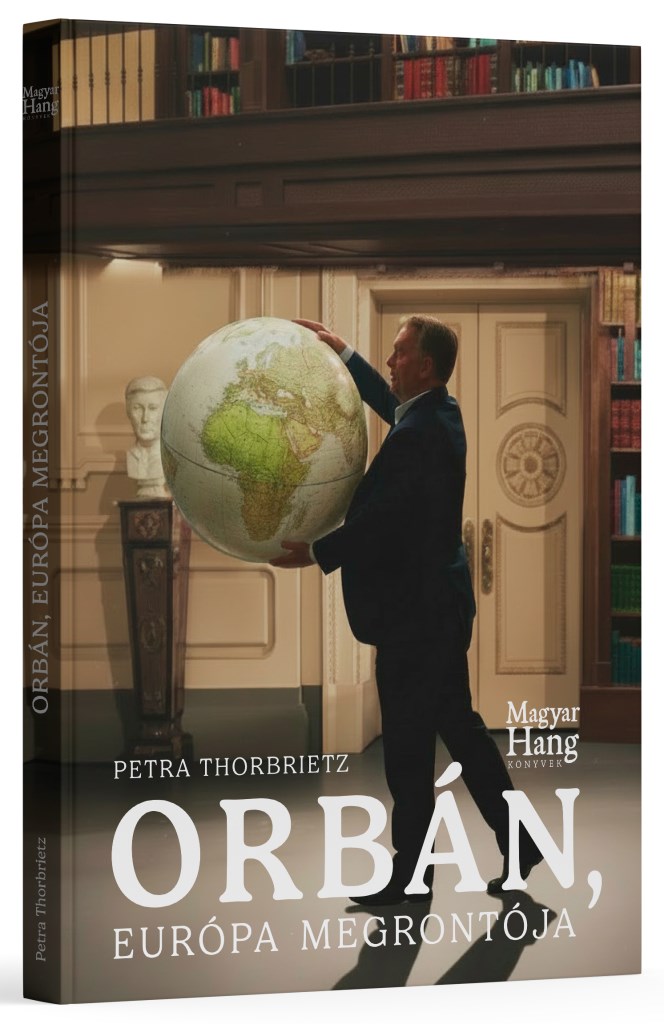 Orbán, Európa megrontója