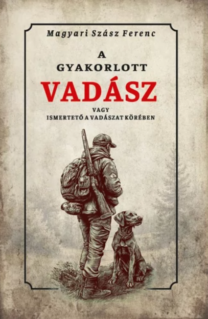 A gyakorlott vadász vagy ismertető a vadászat köréből