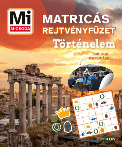 Történelem - Mi MICSODA Matricás rejtvényfüzet