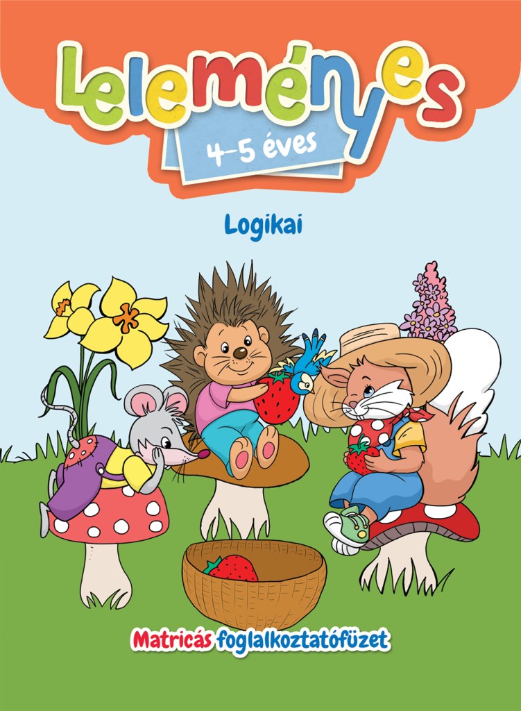 Leleményes 4-5 éves - Logikai feladatok / Matricás foglalkoztatófüzet