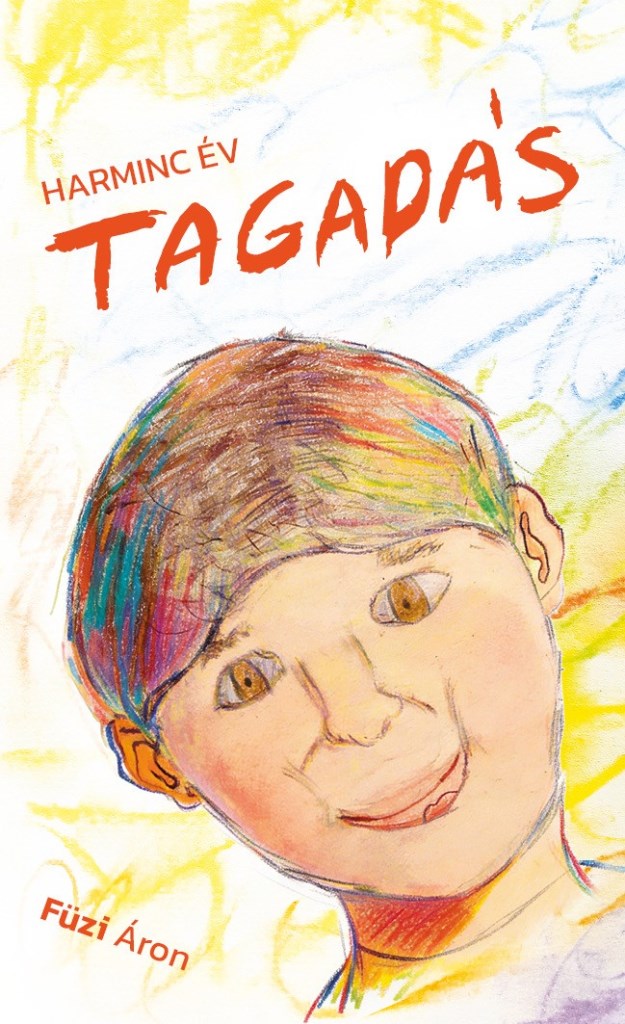 Harminc év tagadás