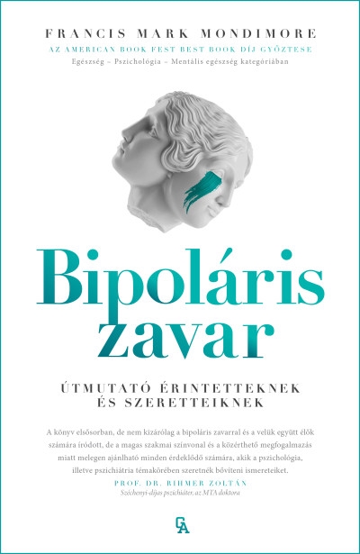 Bipoláris zavar - Útmutató érintetteknek és szeretteiknek