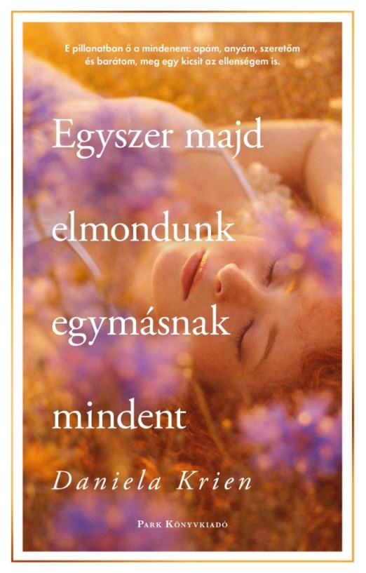 Egyszer majd elmondunk egymásnak mindent